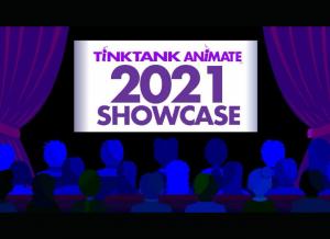 Tink Tank Animate's 2021 Showcase Program: Neurodiverse Storytellers (Independently published)