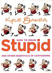 How to Draw Stupid and Other Essentials of Cartooning (Watson-Guptill)