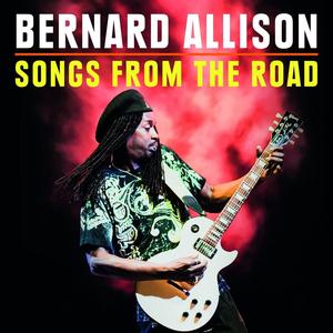 Диск CD Songs From The Road - Bernard Allison