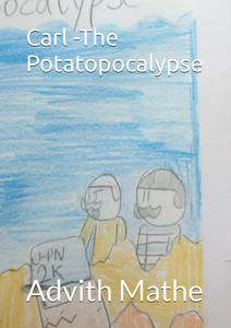 Carl -The Potatopocalypse (Independently published)