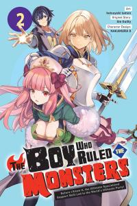 The Boy Who Ruled the Monsters, Vol. 2 (Volume 2) (Yen Press)