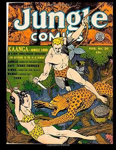 Jungle Comics #20: Golden Age Jungle Comic 1941 - Classic Comic Reprint From Golden Age Reprints (CreateSpace Independent Publishing Platform)