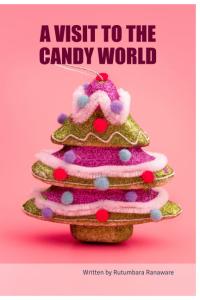 A VISIT TO THE CANDY WORLD (BriBooks)