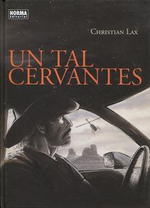 Un tal Cervantes (NORMA EDITORIAL, S.A.)