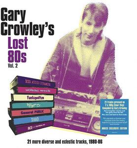 Виниловая пластинка Gary Crowley's Lost 80s Vol 2 / Various: Gary Crowley's Lost 80s Vol. 2 / Various [180-Gram Clear Vinyl]