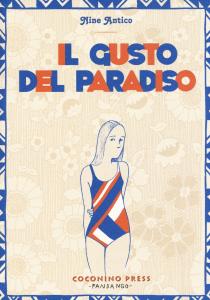 Il gusto del paradiso (Coconino Press)