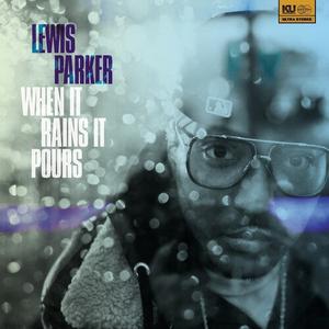 Виниловая пластинка Parker, Lewis: When It Rains It Pours