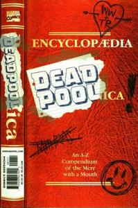 DEADPOOL: ENCYCLOPAEDIA DEADPOOLICA #1 (Marvel Comics)