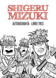 Shigeru Mizuki. Autobiografía. Libro tres (ASTIBERRI EDICIONES)