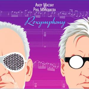 Виниловая пластинка LP Roxymphony - Andy Mackay, Phil Manzanera
