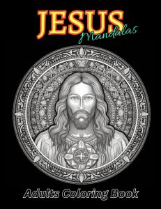 JESUS Mandalas Adults Coloring Book (Independently published)