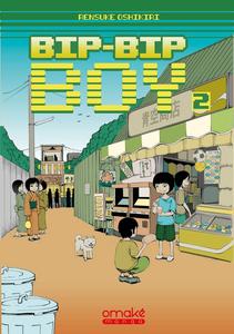 Bip-Bip Boy - Tome 2 (02) (French Edition) (OMAKE BOOKS)