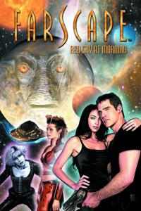 Farscape Vol. 5: Red Sky at Morning: Red Sky at Morning (5) (BOOM! Studios)