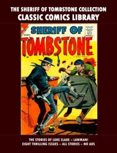 Sheriff Of Tombstone Comics Collection: Giant 214 Pages (CreateSpace Independent Publishing Platform)