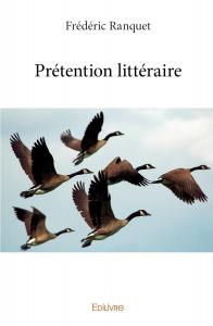 Prétention littéraire (French Edition) (Edilivre)