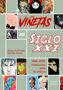 Viñetas del Siglo XXI: 2000-2025: veinticinco años de cómics (Spanish Edition) (Independently published)