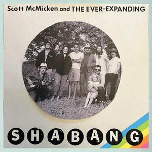 Виниловая пластинка Mcmicken, Scott & The Ever-Expanding - Shabang