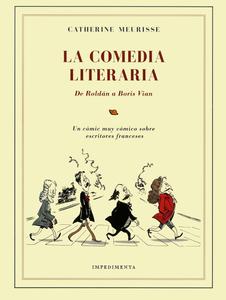 La Comedia Literaria: De Roldán a Boris Vian (Impedimenta)
