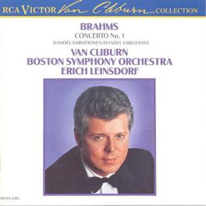 Диск CD Brahms: Piano Concerto 1 / Handel Variations - Johannes Brahms, Erich Leinsdorf, Boston Symphony Orchestra, Van Cliburn