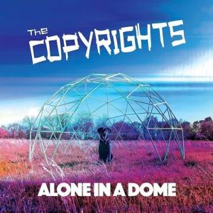 Виниловая пластинка Copyrights - Alone In A Dome