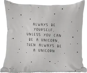 Подушка для улицы - Пословицы - Всегда будь собой - Единорог - Цитаты - Девушка - 40x40 см - Водонепроницаемая - Подушка для отдыха - Подушка - Для интерьера - Подушка с изображением MuchoWow