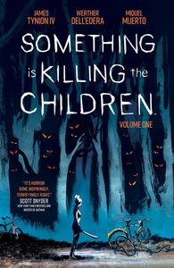 Something is Killing the Children Vol. 1 (BOOM! Studios)