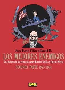 Los mejores enemigos: Segunda parte 1953-1984 (NORMA EDITORIAL, S.A.)