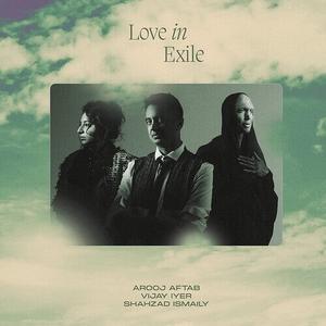 CD диск Aftab, Arooj / Lyer, Vijay / Ismaily, Shahzad: Love In Exile