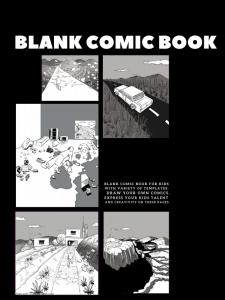 Blank Comic Book for Kids with Variety of Templates: Draw Your Own Comics. Express Your Kids Talent and Creativity on these pages (Independently published)
