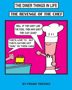 The Diner Things in Life: The Revenge of the Chef (CreateSpace Independent Publishing Platform)