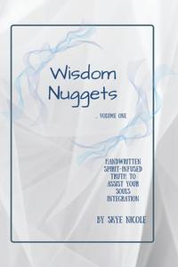 Wisdom Nuggets: Volume No. One (Independently published)