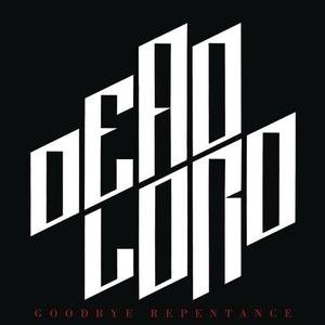Виниловая пластинка Dead Lord: Goodbye Repentance