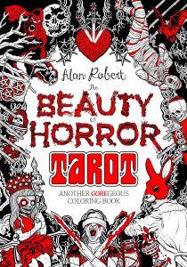 The Beauty of Horror: Tarot Coloring Book: Another GOREgeous Coloring Book (IDW Publishing)
