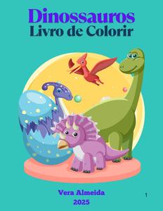 Dinossauros - Livro de Colorir (Portuguese Edition) (Independently published)