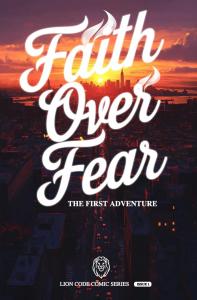 Faith Over Fear The First Adventure (Independently published)
