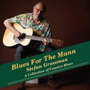 Диск CD Blues For The Mann - Stefan Grossman