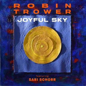 CD диск Trower, Robin: Joyful Sky
