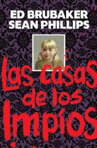 LAS CASAS DE LOS IMPIOS (NORMA EDITORIAL, S.A.)