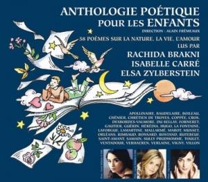 CD диск Carre, Isabelle / Brakni, Rachida / Zylberstein, Elsa: Anthologie Poetique Pour Les Enfants: 58 P'omes Sur La Nature, La Vie,L'amour