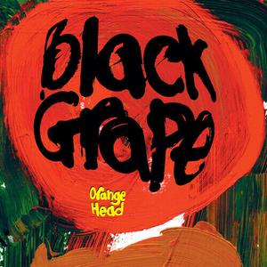 Виниловая пластинка Black Grape: Orange Head - Limited F*ck Colored Vinyl