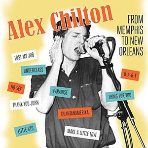 Диск CD From Memphis To New Orleans - Alex Chilton