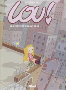 Lou ! - Tome 03: Le cimetière des autobus (GLENAT)