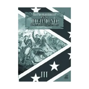 Пушки в Геттисберге. Сценарии № 3. В сторону Ричмонда, полуострова и семи дней., Historical Miniature Rules - American Revolutionary & Civil Wars (Partizan Press)