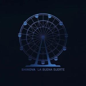 Виниловая пластинка Shinova: La Buena Suerte