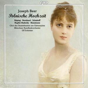 CD диск Beer / Ruping / Schirmer: Joseph Beer: Polnische Hochzeit