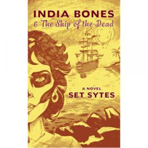 Книга India Bones And The Ship Of The Dead
