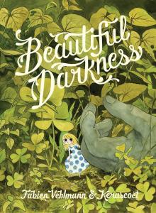 Beautiful Darkness (Drawn and Quarterly)