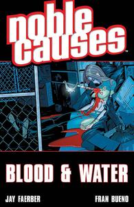 Blood & Water (Noble Causes, Vol. 4) (Image Comics)
