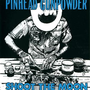 Виниловая пластинка Pinhead Gunpowder: Shoot The Moon