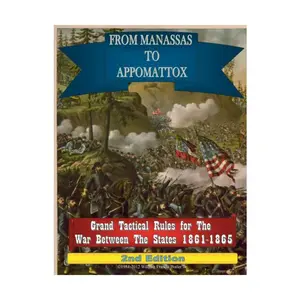 От Манассаса до Аппоматтокса - Великие тактические правила войны между штатами 1861-1865 гг. (2-е издание), Miniature Rules (Hoplite Research)
